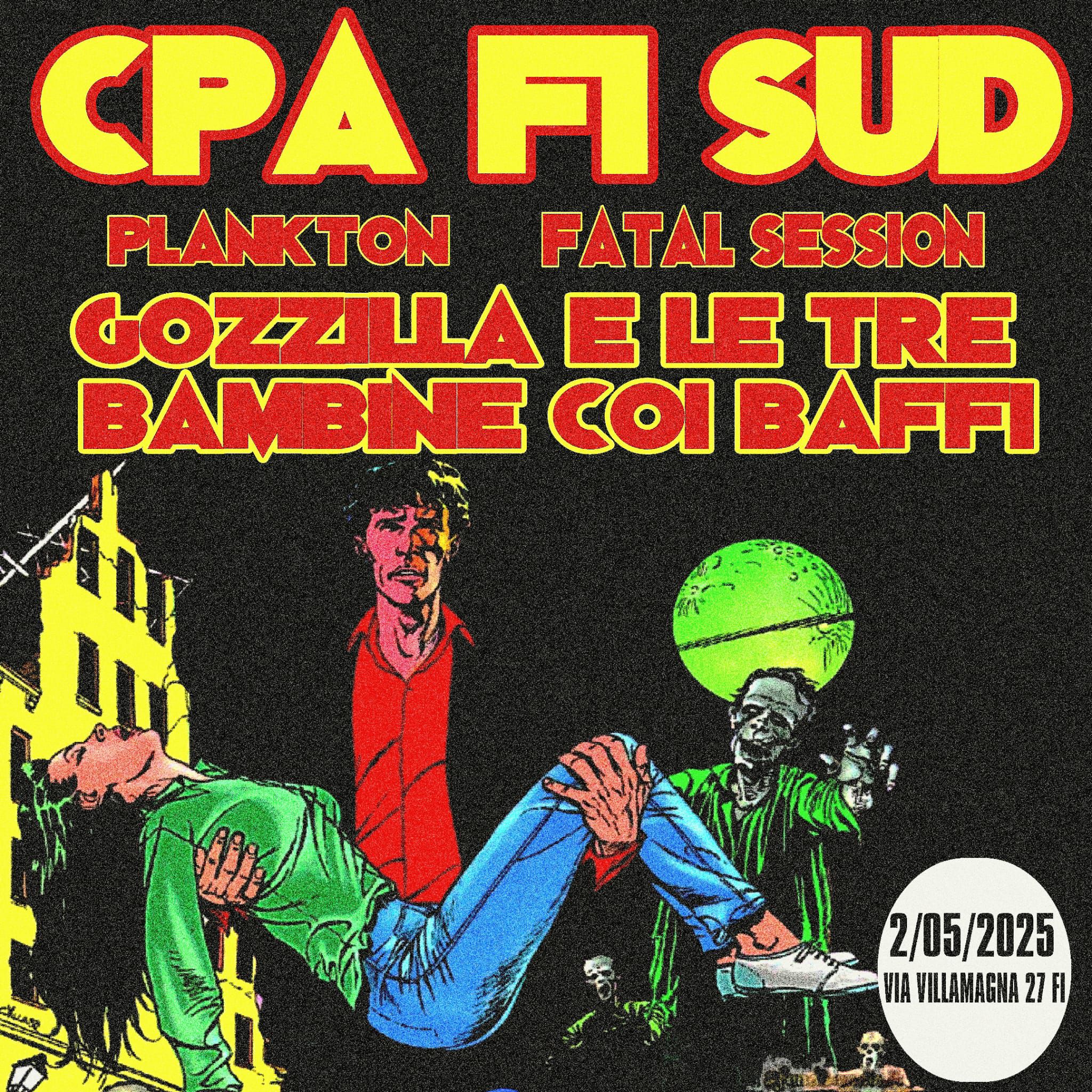 Gozzilla & Le Tre Bambine Coi Baffi + Plankton + Fatal Session