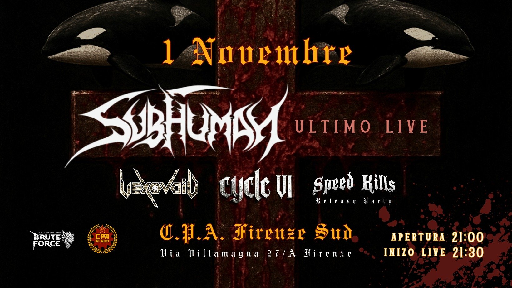 SUBHUMAN Ultimo Live, VEXOVOID, CYCLE VI, SPEED KILLS